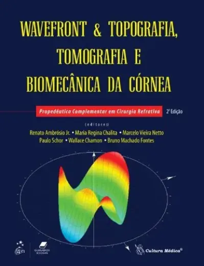 Wavefront e topografia, tomografia e biomecânica da córnea