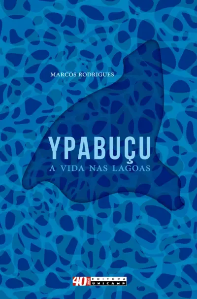 Ypabuçu, a vida nas lagoas
