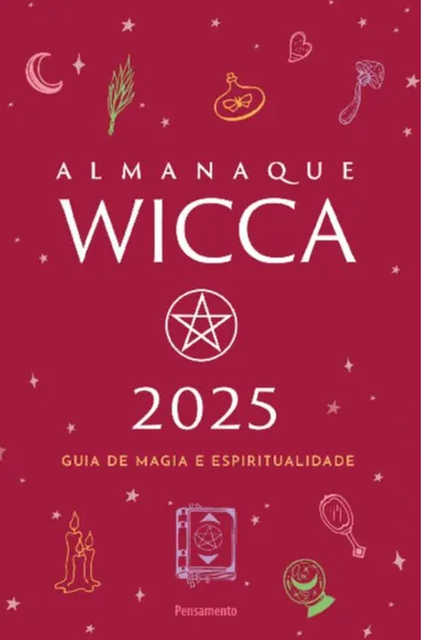 Almanaque Wicca 2025: guia de magia e espiritualidade Almanaque Wicca 2025