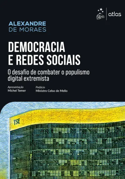 Democracia e Redes Sociais:Desafio de Combater o Populismo Digital Extremista -1ª Edição 2025