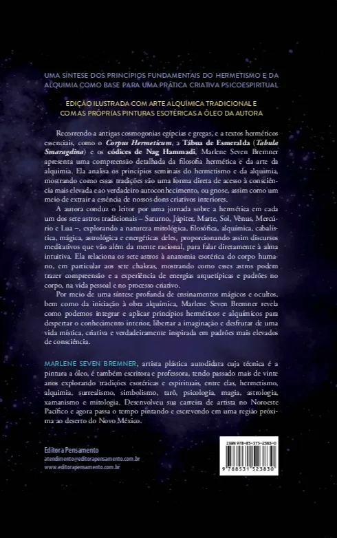 Filosofia hermética e alquimia criativa: a tábua de esmeralda, o corpus hermeticum e a jornada através das sete esferas Filosofia hermética e alquimia criativa Quarta Capa