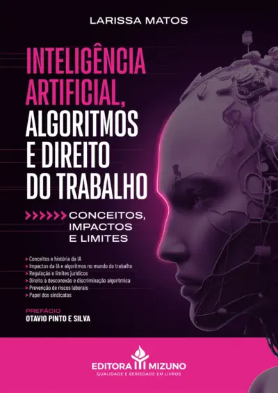 Inteligência artificial, algoritmos e direito do trabalho