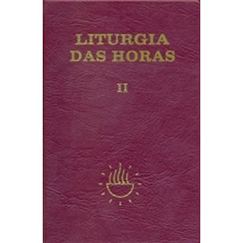 Liturgia das Horas - volume II - Encadernado - Tempo da Quaresma tríduo Pascal tempo da Páscoa: tempo da quaresma tríduo pascal tempo da páscoa Liturgia das Horas - Volume II - Encadernado - Tempo da Quaresma Tríduo Pascal Tempo da Páscoa: Tempo da Quaresma Tríduo Pascal Tempo da Páscoa (Volume 2)
