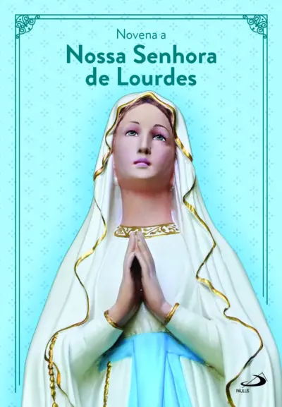 Novena a Nossa Senhora de Lourdes