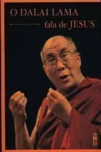 O Dalai Lama fala de Jesus