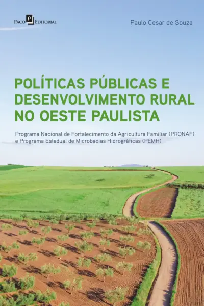 Políticas públicas e desenvolvimento rural no Oeste Paulista