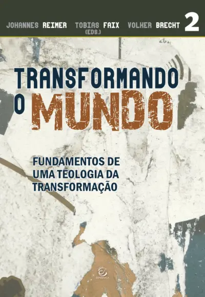 Transformando o mundo