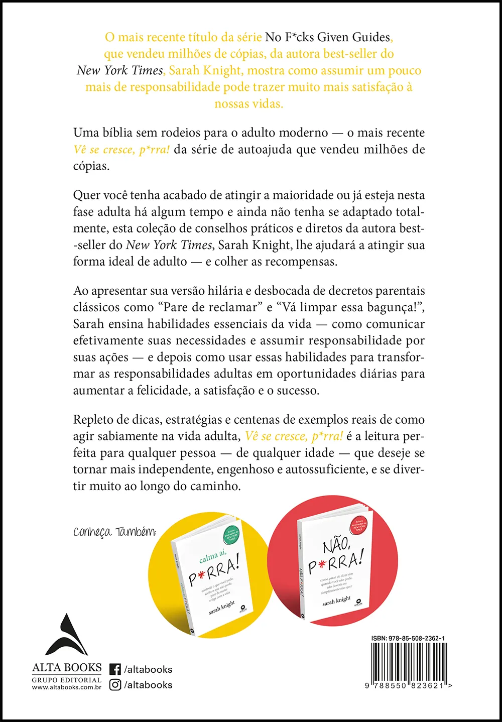 Vê se cresce, p*rra!: como ser adulto e ser tratado como tal Vê se cresce, p*rra! Quarta Capa