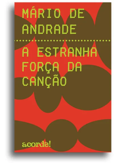 A estranha força da canção