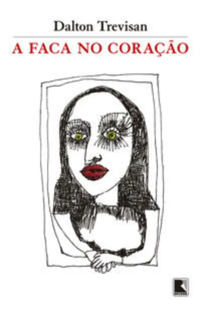 A faca no coração