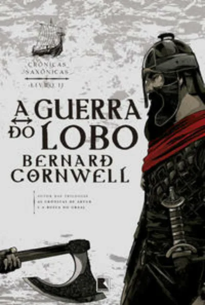 A guerra do lobo (Vol. 11 Crônicas Saxônicas)