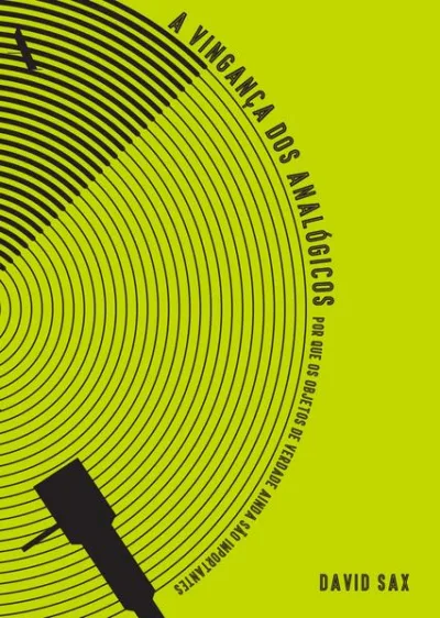 A vingança dos analógicos