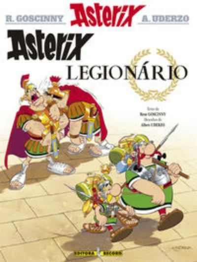 Asterix Legionário (Nº 10 As aventuras de Asterix)