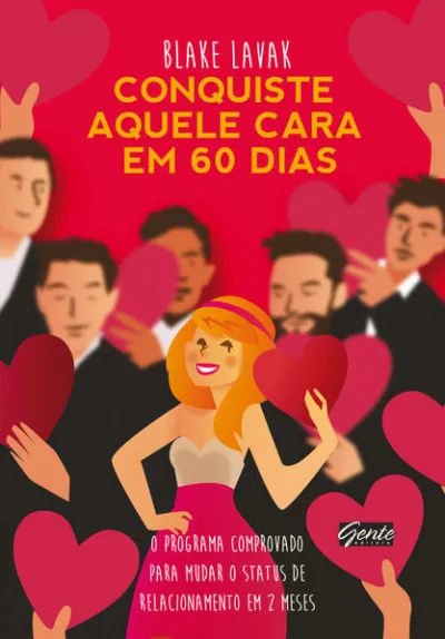 Conquiste aquele cara em 60 dias