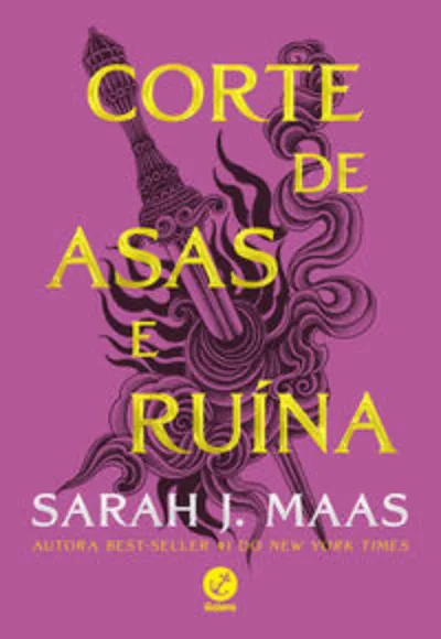 Corte de asas e ruína (Vol. 3 Corte de espinhos e rosas)