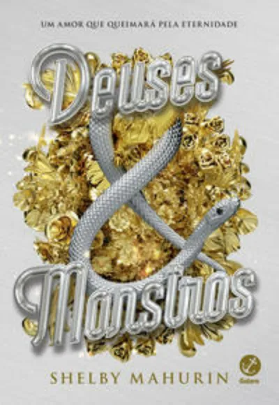 Deuses & monstros (Vol. 3 Pássaro & Serpente)
