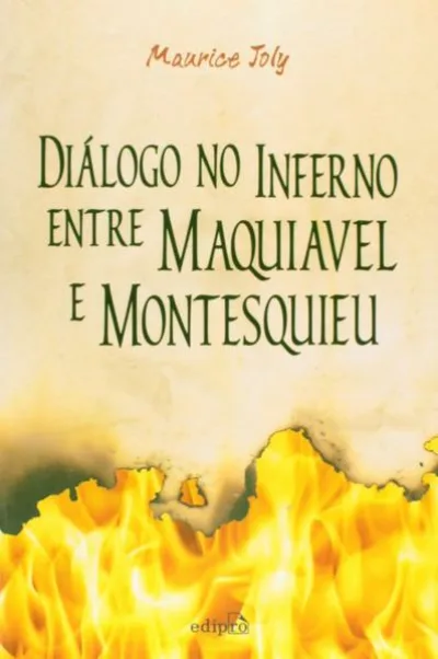 Diálogo no inferno entre Maquiavel e Montesquieu