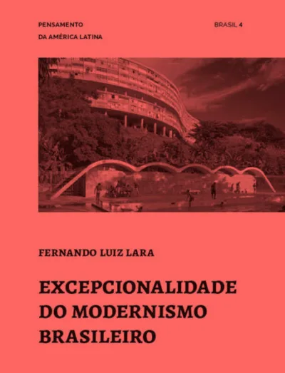 Excepcionalidade do modernismo brasileiro