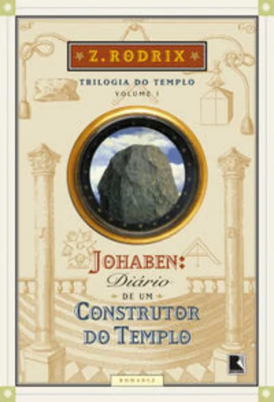 Johaben: Diário de um construtor do Templo (Vol. 1)