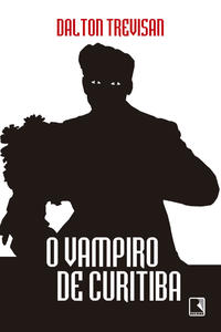 O vampiro de Curitiba: O vampiro de Curitiba: