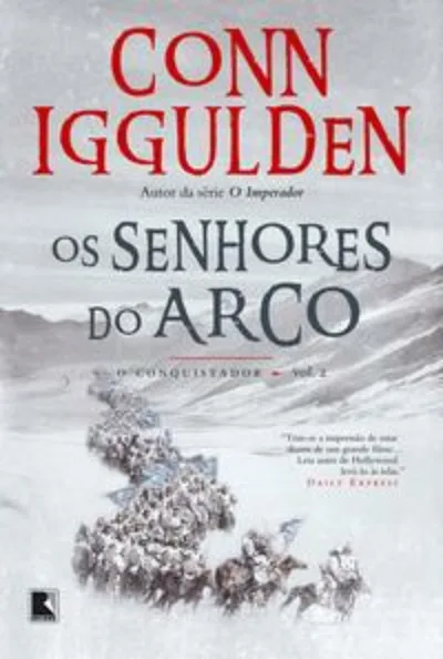 Os senhores do arco (Vol. 2 Conquistador)