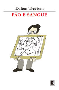 Pão e sangue: Pão e sangue: