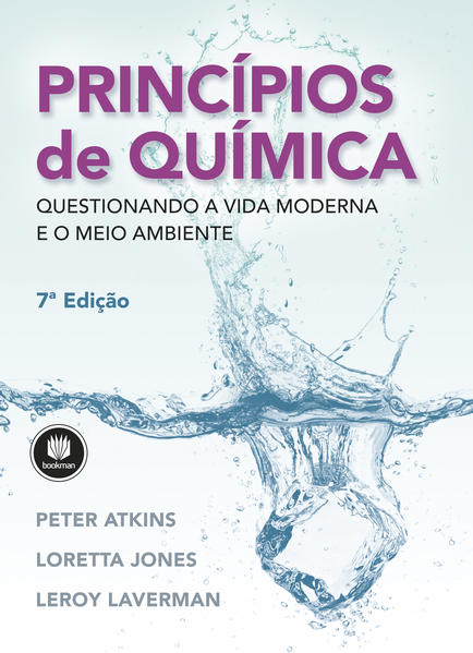 Princípios de Química: Questionando a Vida Moderna e o Meio Ambiente Princípios de Química