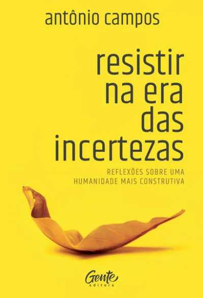 Resistir na era das incertezas