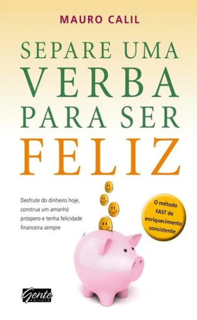 Separe uma verba para ser feliz