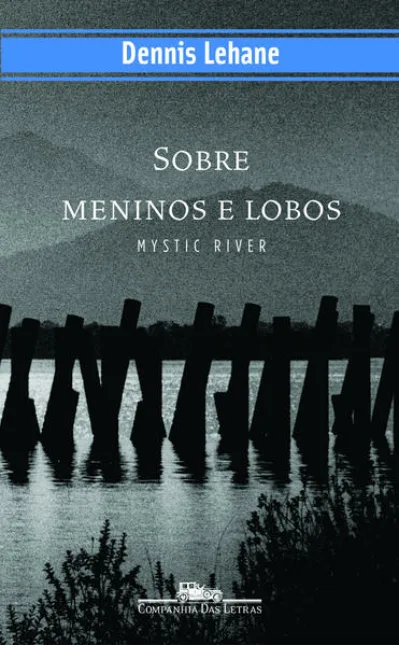 Sobre meninos e lobos – Mystic River: