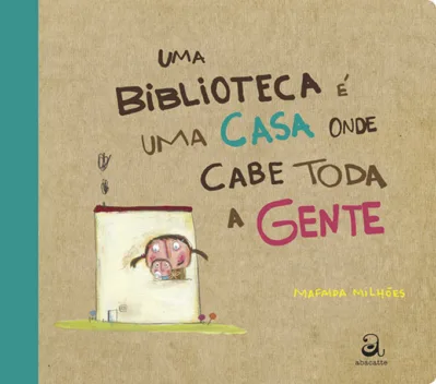 Uma biblioteca é uma casa onde cabe toda a gente