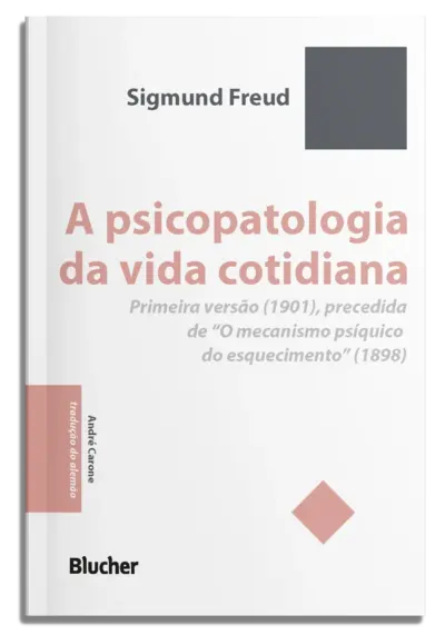 A psicopatologia da vida cotidiana