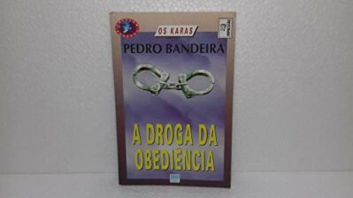 A Droga Da Obediência (Coleção Veredas)
