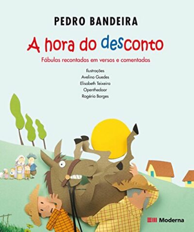 A hora do desconto: Fábulas recontadas em versos e comentadas por Pedro Bandeira