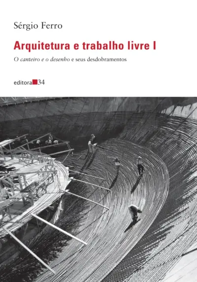Arquitetura e trabalho livre I: