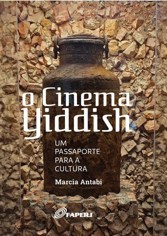 Cinema Yiddish: um passaporte para a cultura: Cinema Yiddish: um passaporte para a cultura: