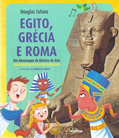 Egito, Grécia e Roma: Um almanaque de História da Arte