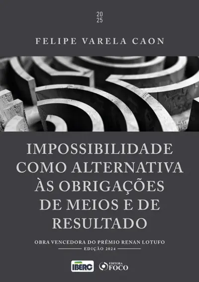 Impossibilidade como alternativa às obrigações de meios e de resultado