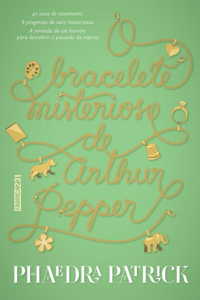 O bracelete misterioso de Arthur Pepper: O bracelete misterioso de Arthur Pepper