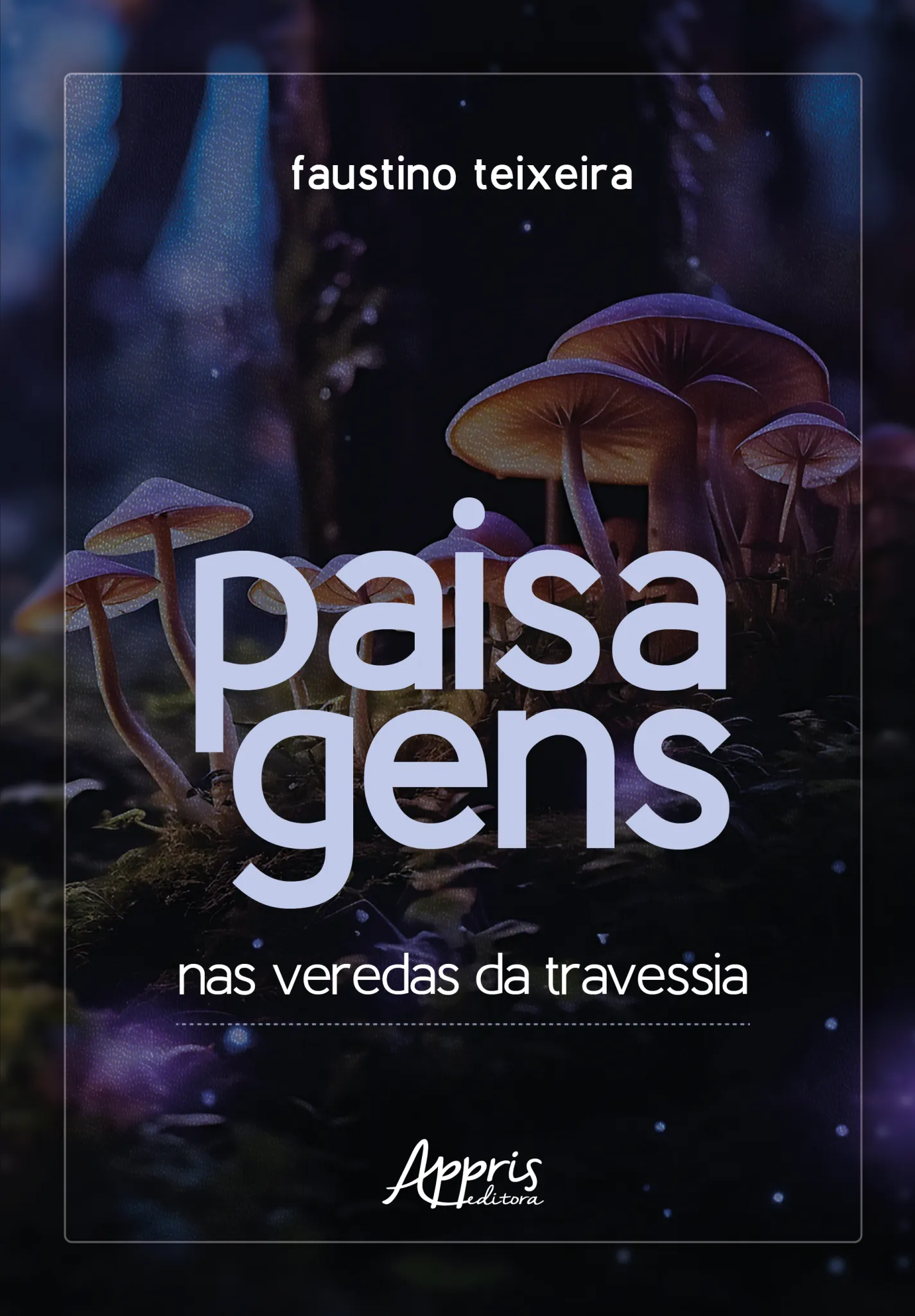 Paisagens: Nas veredas da travessia Paisagens: Nas veredas da travessia
