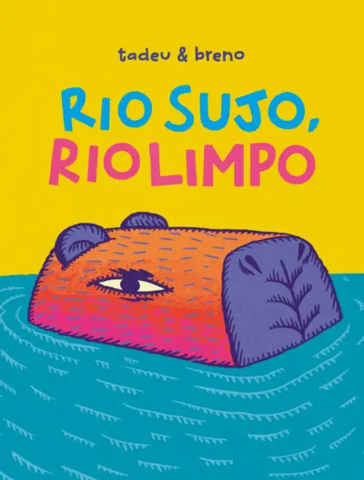 Rio sujo, rio limpo