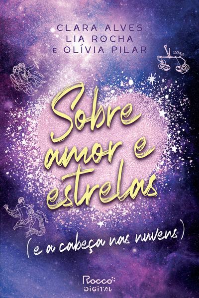 Sobre amor e estrelas (e a cabeça nas nuvens): Sobre amor e estrelas (e a cabeça nas nuvens)