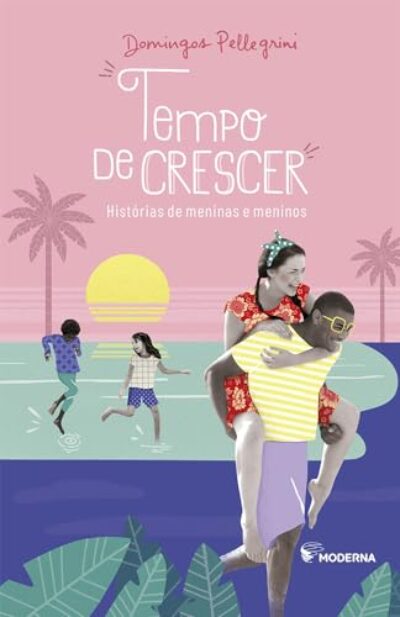 Tempo de crescer: Histórias de meninas e meninos