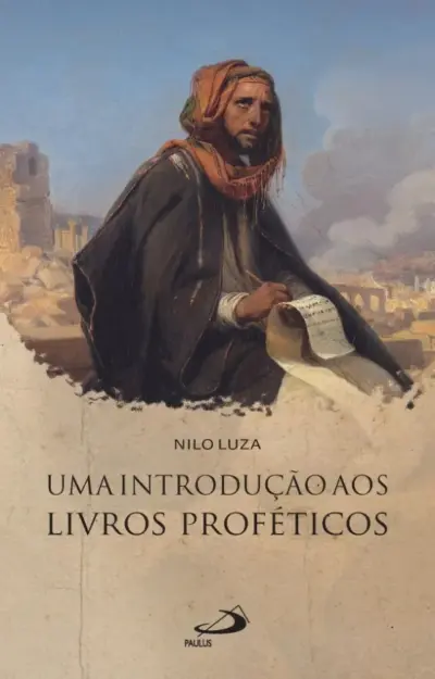 Uma introdução aos livros proféticos