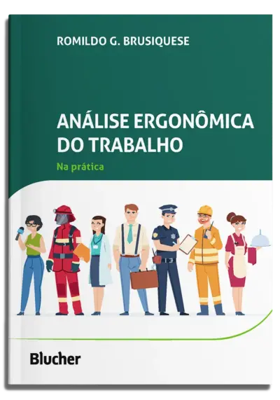 Análise Ergonômica do Trabalho na Prática