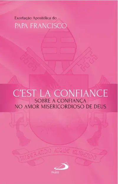 Exortação Apostólica -C%27est La Confiance