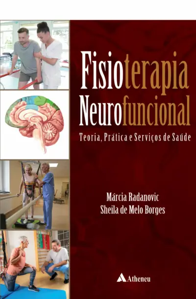 Fisioterapia Neurofuncional - Teoria Prática e Serviços de Saúde