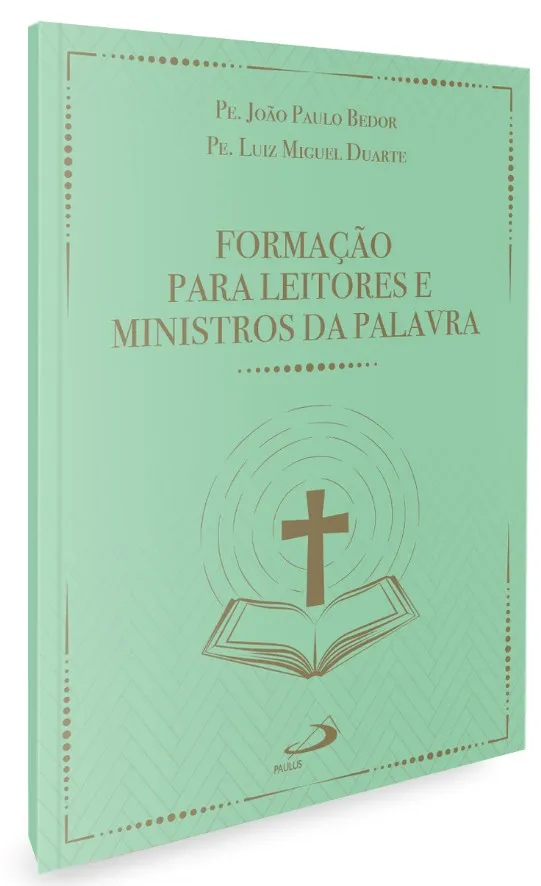 Formação para leitores e ministros da palavra - 3ª Edição: Formação para leitores e ministros da palavra - 3ª EdiçãoImagens Sem Perspectiva