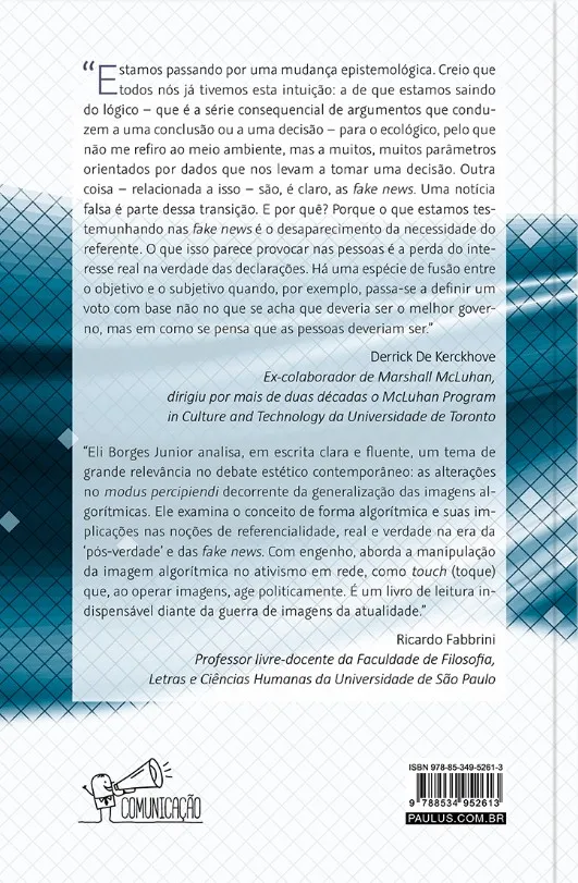 Modo de existência algorítmico: Da verdade como imagem à imagem como verdade Modo de existência algorítmico Quarta Capa
