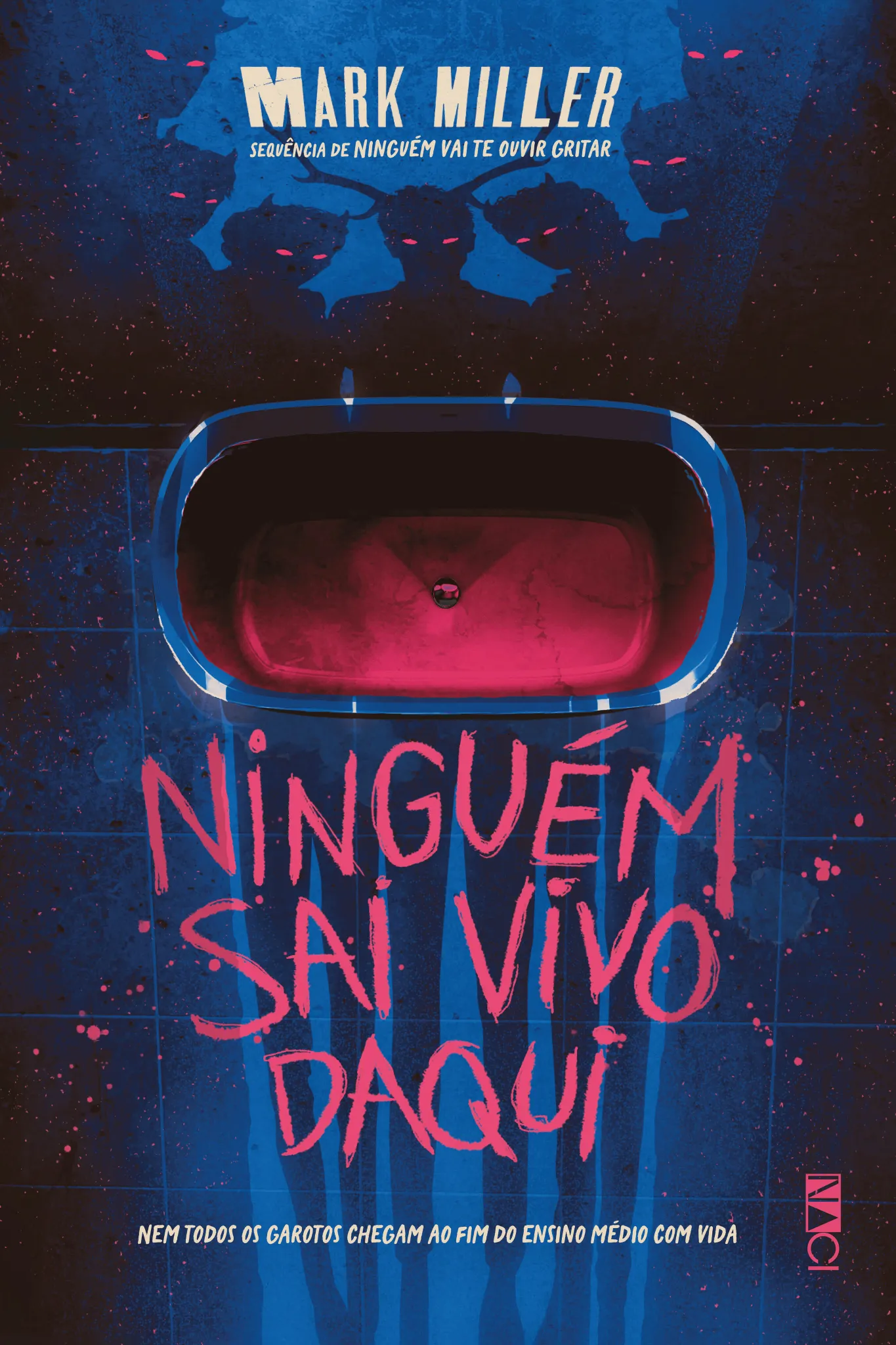 Ninguém sai vivo daqui: Ninguém sai vivo daqui
